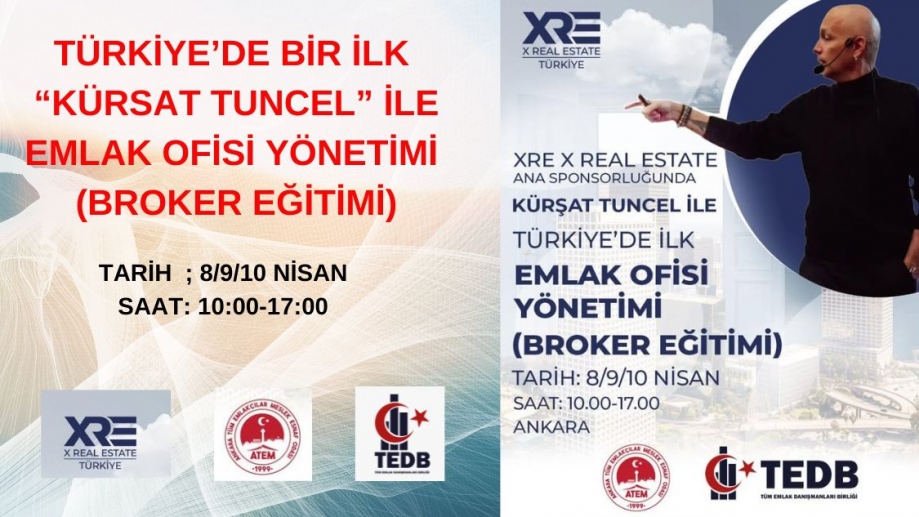 KÜRŞAT TÜNCEL İLE Türkiye’de Bir İlk!  Emlak Ofisi Yönetimi Eğitimi ( BROKER EĞİTİMi)