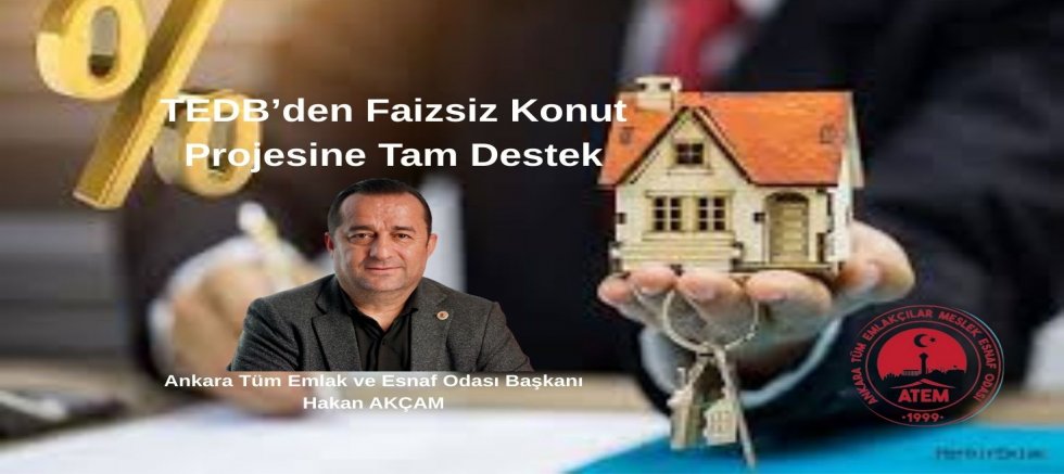 TEDB’den Faizsiz Konut Projesine Tam Destek