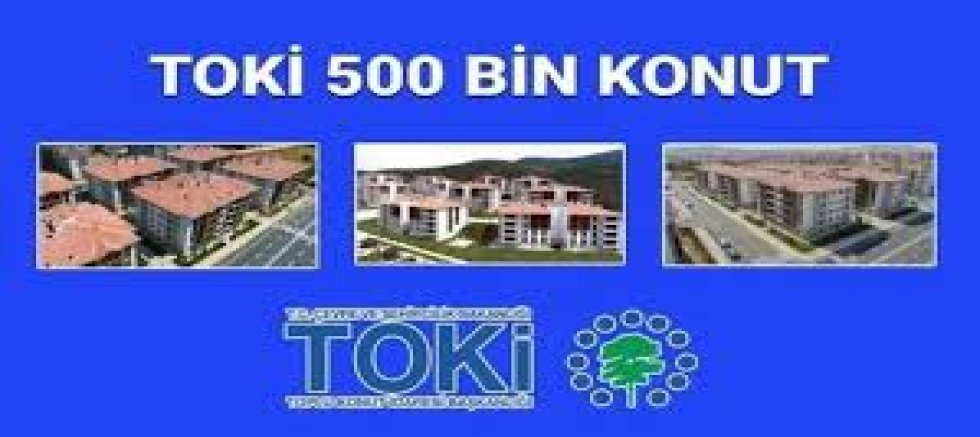 TOKİ 500 Bin Sosyal Konut Projesi Başvuru Şartları