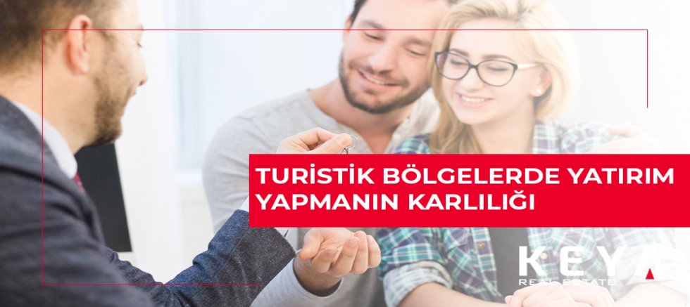 Turistik Bölgelerde Yatırım Yapmanın Karlılığı