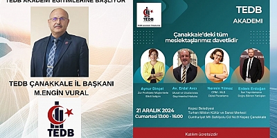  21 ARALIK 2024 ÇANAKKALE’DE BULUŞUYORUZ