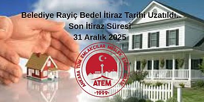 Belediye Rayiç Bedel İtiraz Tarihi Uzatıldı. Son İtiraz Süresi 31 Aralık 2025