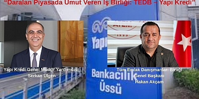 “Daralan Piyasada Umut Veren İş Birliği: TEDB – Yapı Kredi”