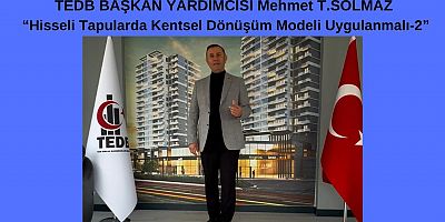 “Hisseli Tapularda Kentsel Dönüşüm Modeli Uygulanmalı-2”